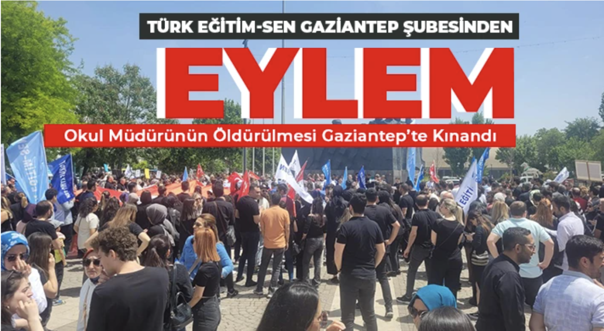 Türk Eğitim-Sen Gaziantep Şubesinden ’Artık Yeter’ Eylemi