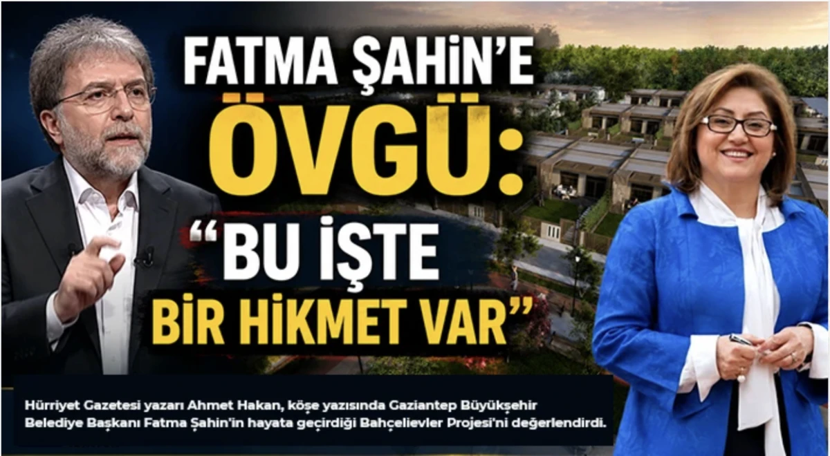 Ahmet Hakan'dan Fatma Şahin'in Bah&ccedil;elievler Projesine Dikkat &Ccedil;eken Değerlendirme