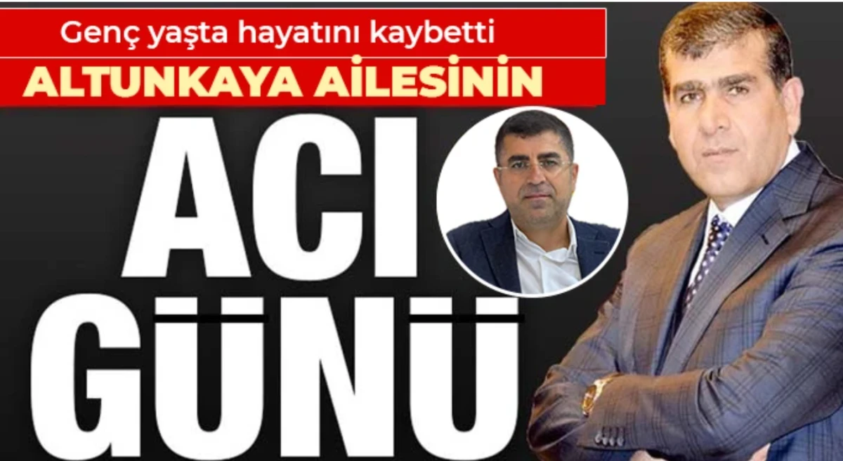 Altunkaya ailesinin acı g&uuml;n&uuml;