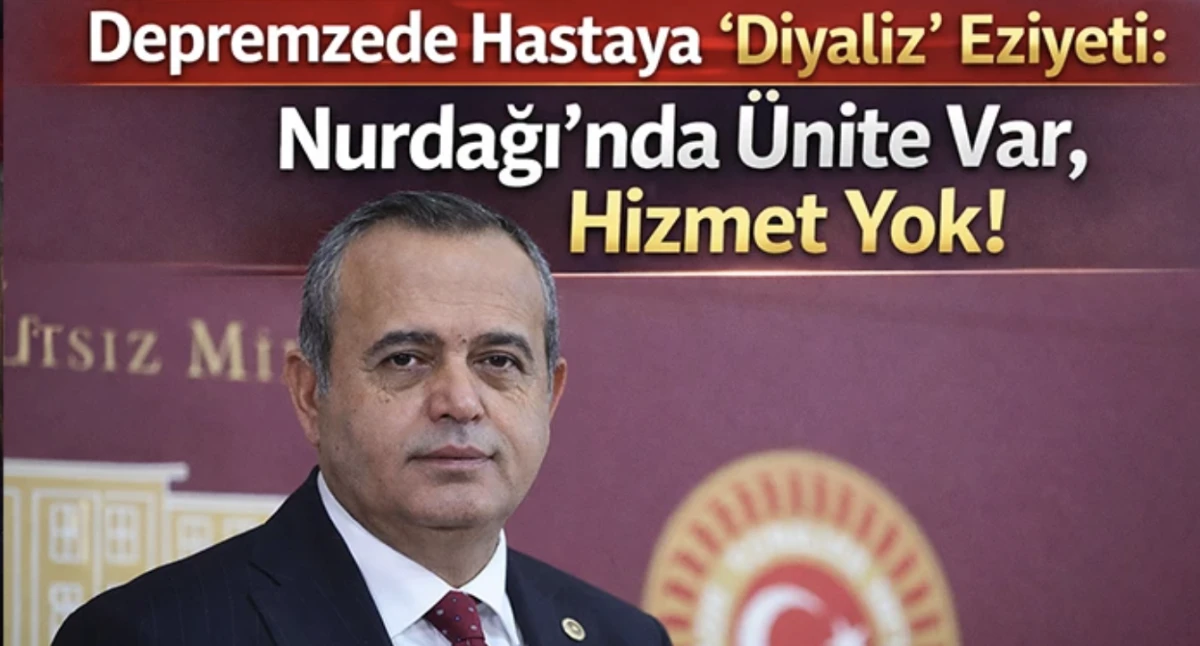 Depremzede Hastaya "Diyaliz" Eziyeti: Nurdağı&rsquo;nda &Uuml;nite Var, Hizmet Yok!