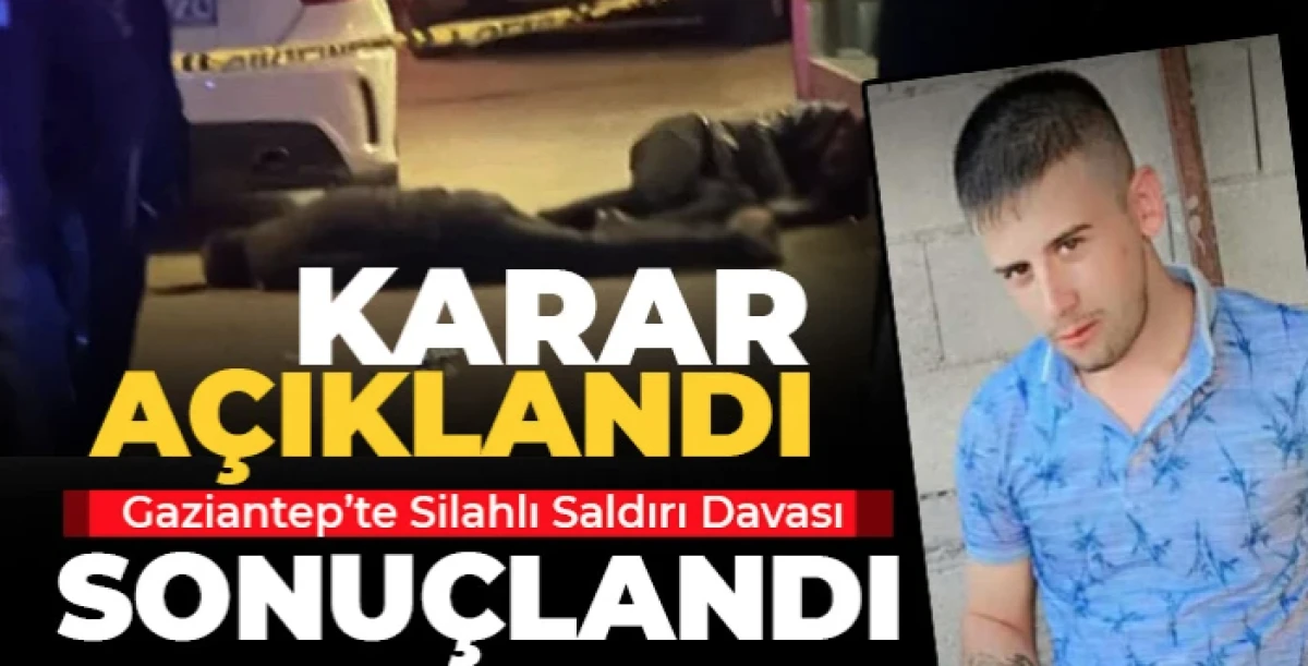 Gaziantep&rsquo;te 2021 Cinayetinde H&uuml;k&uuml;m A&ccedil;ıklandı