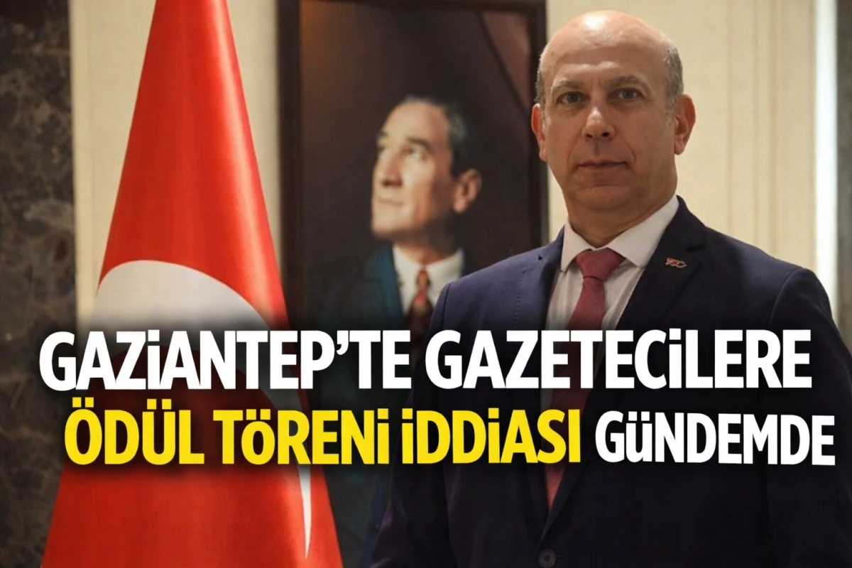 Gaziantep&rsquo;te Gazetecilere &Ouml;d&uuml;l T&ouml;reni İddiası G&uuml;ndemde
