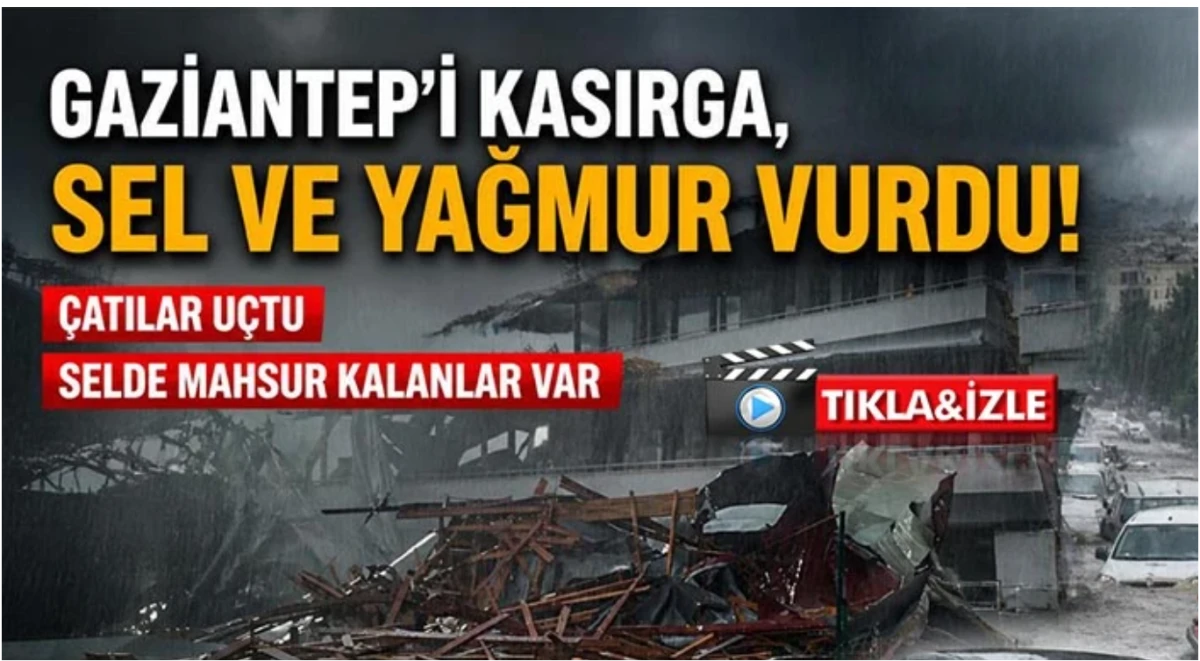 Gaziantep&rsquo;te sağanak hayatı fel&ccedil; etti : 10 dakikası yetti 