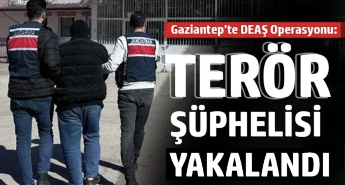Gaziantep&rsquo;te Ter&ouml;r Alarmı! DEAŞ &Uuml;yesi Nurdağı&rsquo;nda Yakalandı
