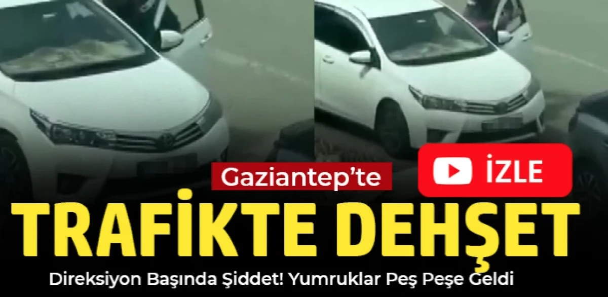 Gaziantep&rsquo;te Trafikte Dehşet: Ara&ccedil; İ&ccedil;indeki S&uuml;r&uuml;c&uuml;y&uuml; Darp Etti
