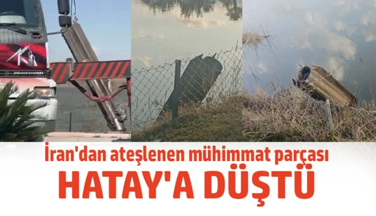 İran&rsquo;dan ateşlenen m&uuml;himmat par&ccedil;ası Hatay&rsquo;a d&uuml;şt&uuml;