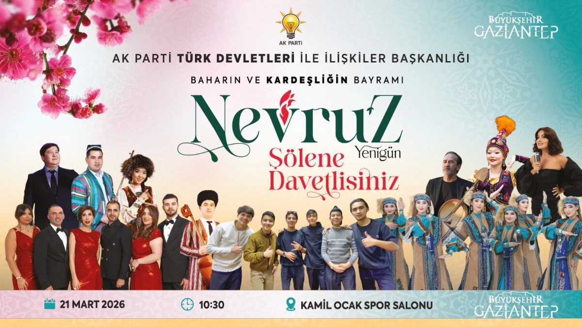 NEVRUZ ATEŞİ GAZİANTEP&rsquo;TE YAKILACAK 