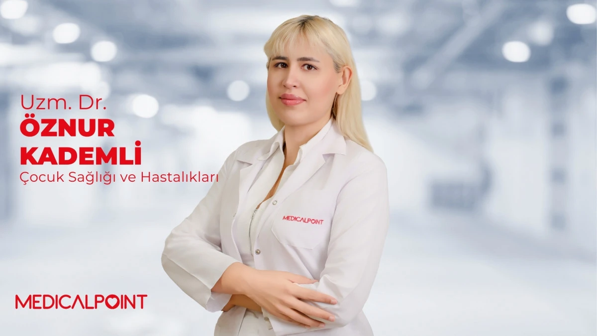 Uzm. Dr. &Ouml;znur Kademli: &ldquo;G&uuml;neş, Deniz, Havuz.Yaz Tatilinde &Ccedil;ocuk Sağlığını Nasıl Koruyabilirsiniz?&rdquo;